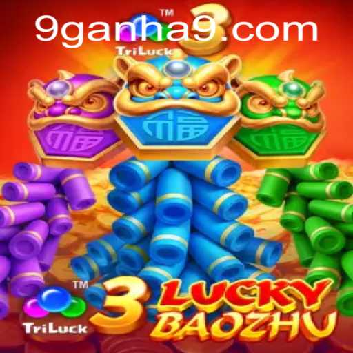 Discover the Exciting World of 3LuckyBaozhu at ganha9.com